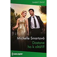 Dostane ho k oltáři? - Michelle Smartová