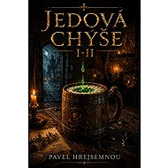 Jedová chýše I–II. - Pavel Hrejsemnou