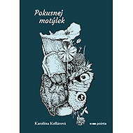 Pokusnej Motýlek - Karolína Kollárová