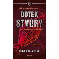 Dotek stvůry - Olga Raclavská