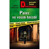 Palec ve vosím hnizdě - Jarmila Pospíšilová