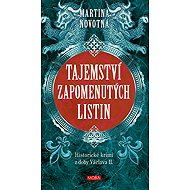Tajemství zapomenutých listin - Martina Novotná