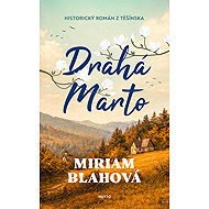 Drahá Marto - Miriam Blahová