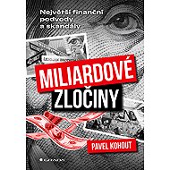 Miliardové zločiny - Kohout Pavel
