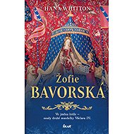 Žofie Bavorská - Hana Whitton