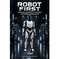 ROBOT FIRST Inspirace a podněty k zamyšlení  - 