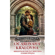 Očarovaná královna - Melita Denková