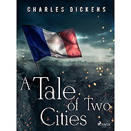 A Tale of Two Cities - Charles Dickens