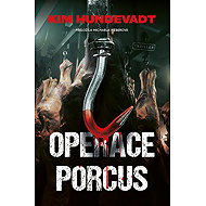 Operace Porcus - Kim Hundevadt