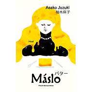 Máslo - Asako Juzuki