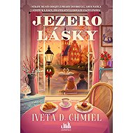 Jezero lásky  - Iveta Chmielová Dalajková