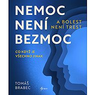 Illness does not mean helplessness, and pain is not a punishment - Věra Adámková
