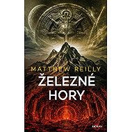 Železné hory - Matthew Reilly
