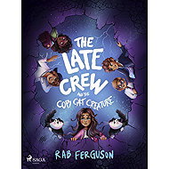 The Late Crew and the Copy Cat Creature - Rab Ferguson