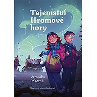 Tajemství Hromové hory - Veronika Pokorná