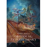 Obávám se, že máte draky - Peter S. Beagle