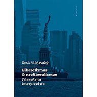 Liberalizmus a neoliberalizmus - Emil Višňovský