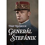 General Štefánik - Ivan Kazimour