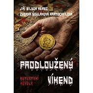 Long weekend - Jiří Wilson Němec
