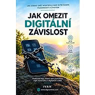 Jak omezit digitální závislost - 
