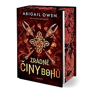 Zrádné činy bohů - Abigail Owen