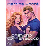 Operation Copper Blood - Martina André