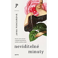 Neviditelné minuty - Jana Poncarová