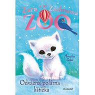 Zara's Rescue Zoo - The Brave Arctic Fox - Amelia Cobb
