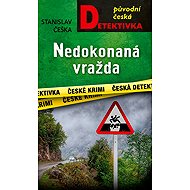 Nedokonaná vražda - Stanislav Češka
