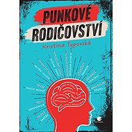 Punkové rodičovství - Kristina Typovská