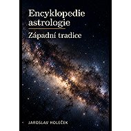 Encyklopedie astrologie - Jaroslav Holeček