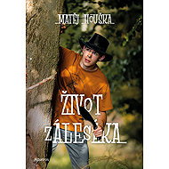 Life of a Backwoodsman - Matěj Houška