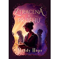 Ztracená v příběhu - Hope Mandy