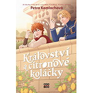 Kingdoms and lemon tarts - Petra Kamlachová