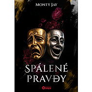 Scorched truths - Monty Jay
