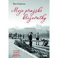 My Prague crossroads - Petr Feldstein