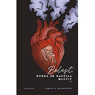 Pain that has learned to speak - Tereza B. Minaříková
