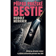 The case of the Prague beast - Rudolf Merkner