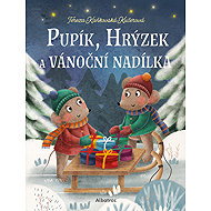 Pupík, Hrýzek and the Christmas presents - Tereza Kaňkovská Kučerová