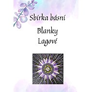 A poetry collection not just by Blanka Lagová - Jitka Lagová