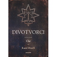 Divotvorci: Kniha druhá - Karel Hradil