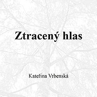 The Lost Voice - Kateřina Vrbenská