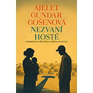 Uninvited guests - Ajelet Gundar-Gošenová