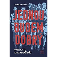 Jednou budem dobrý - Milan Janoušek