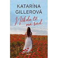 Somebody loves you - Katarína Gillerová