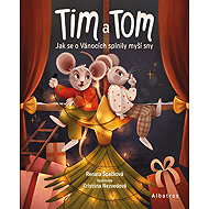 Tim a Tom – Jak se o Vánocích splnily myší sny - Renata Špačková