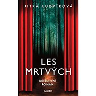 Forest of the Dead - Jitka Ludvíková