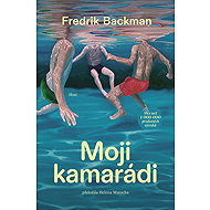 My friends - Fredrik Backman