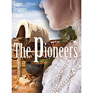 The Pioneers - James Fenimore Cooper