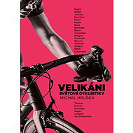 Giants of world cycling - Michal Hruška